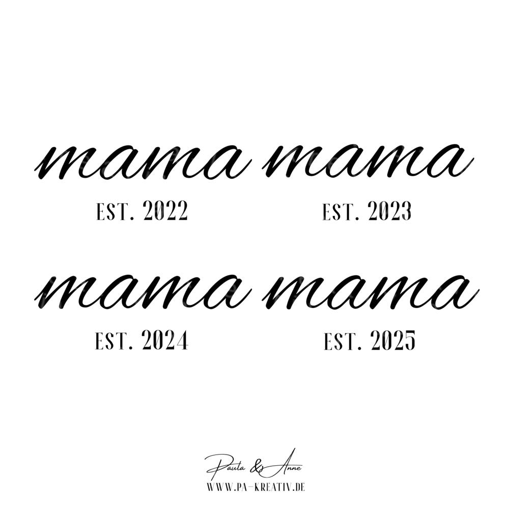 Mama est. 2022 - 2025