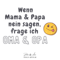 "Wenn Mama & Papa nein sagen" Bügelbild